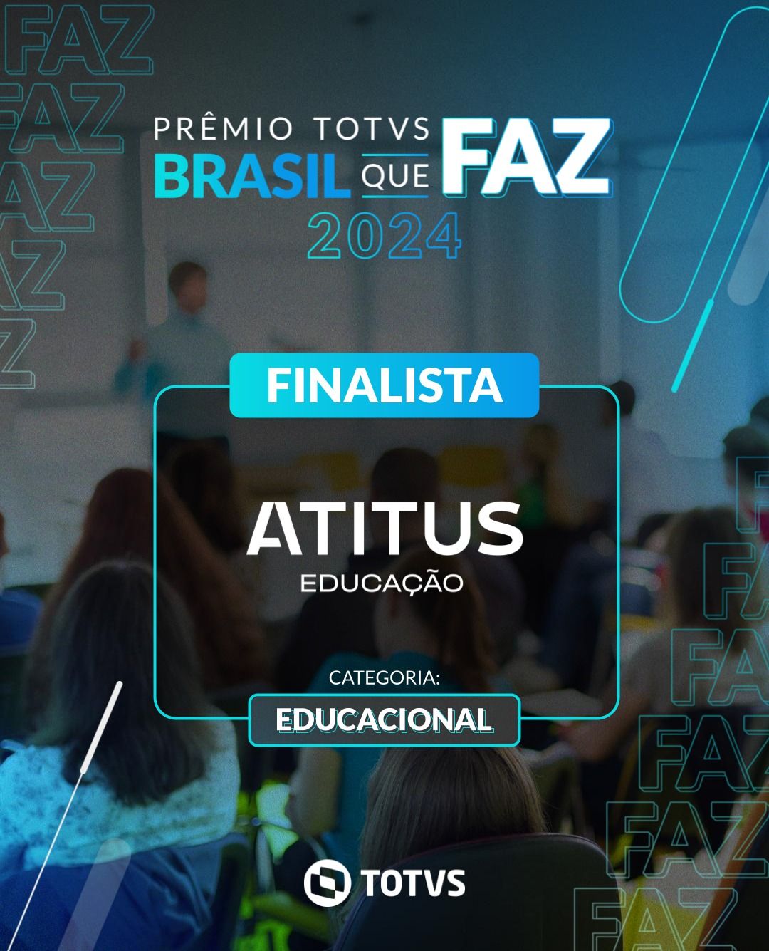 Atitus é finalista do prêmio TOTVS Brasil que FAZ 2024