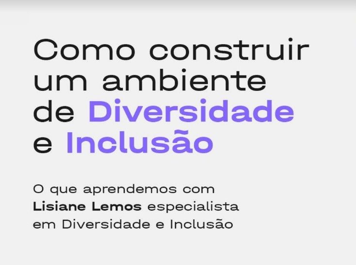 O que aprendemos sobre Diversidade e Inclusão?